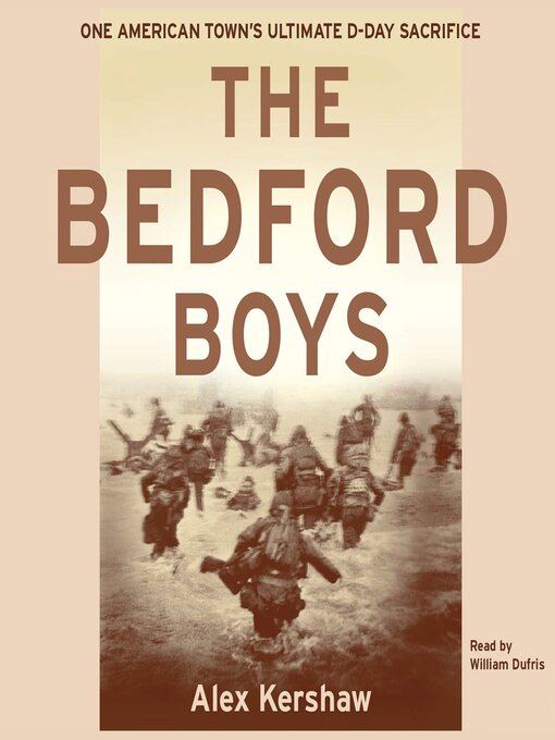 Title details for The Bedford Boys by Alex Kershaw - Available